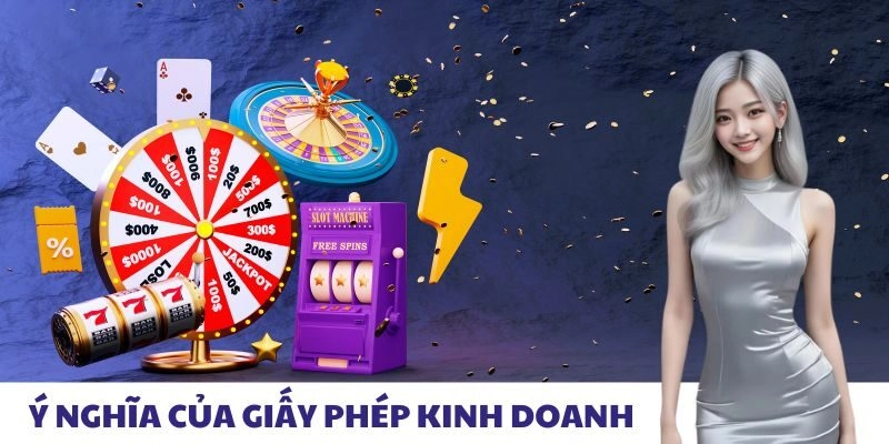 Ý nghĩa của giấy phép kinh doanh